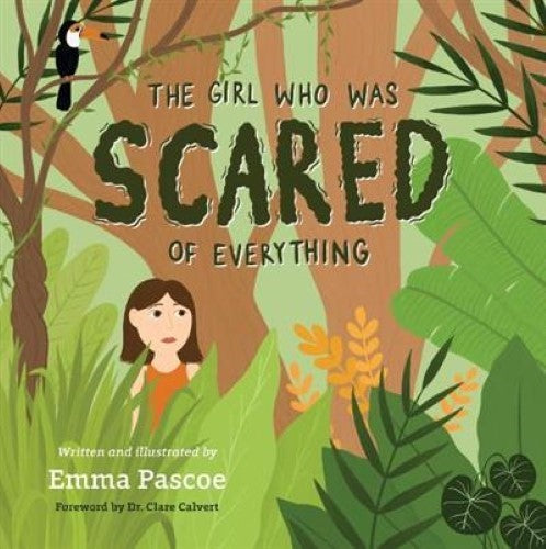 The Girl Who was Scared of Everything (Paperback)