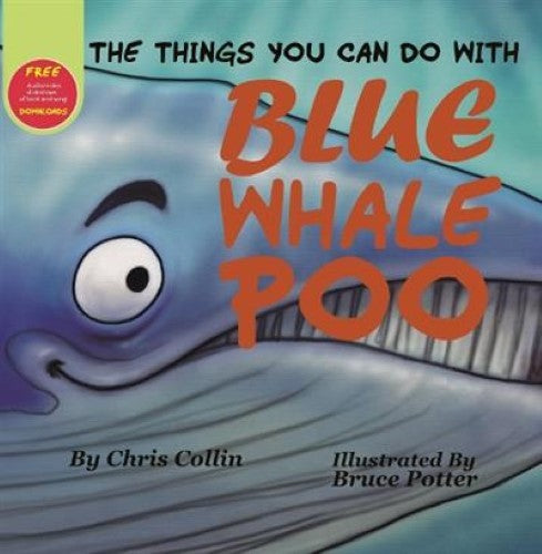 The Things You Can Do With Blue Whale Poo (Paperback)