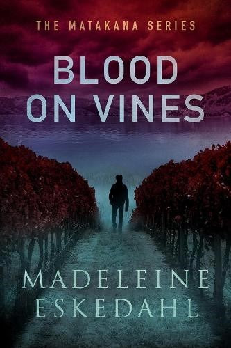Blood On Vines: The Matakana Series: 1