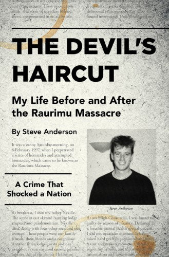 The Devil's Haircut : My Life Before and After the Raurimu Massacre