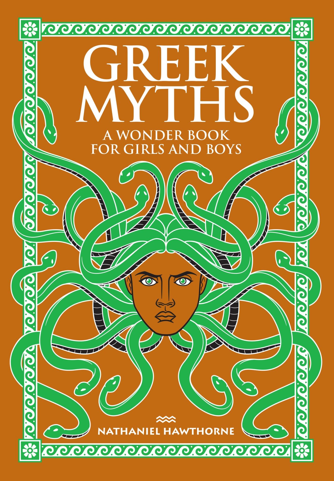 Greek Myths: A Wonder Book for Girls &amp; Boys (Barnes &amp; Noble Collectible Classics