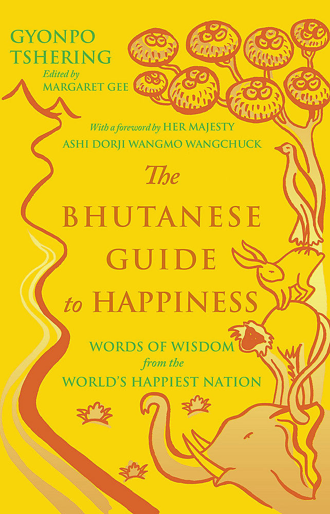 The Bhutanese Guide to Happiness