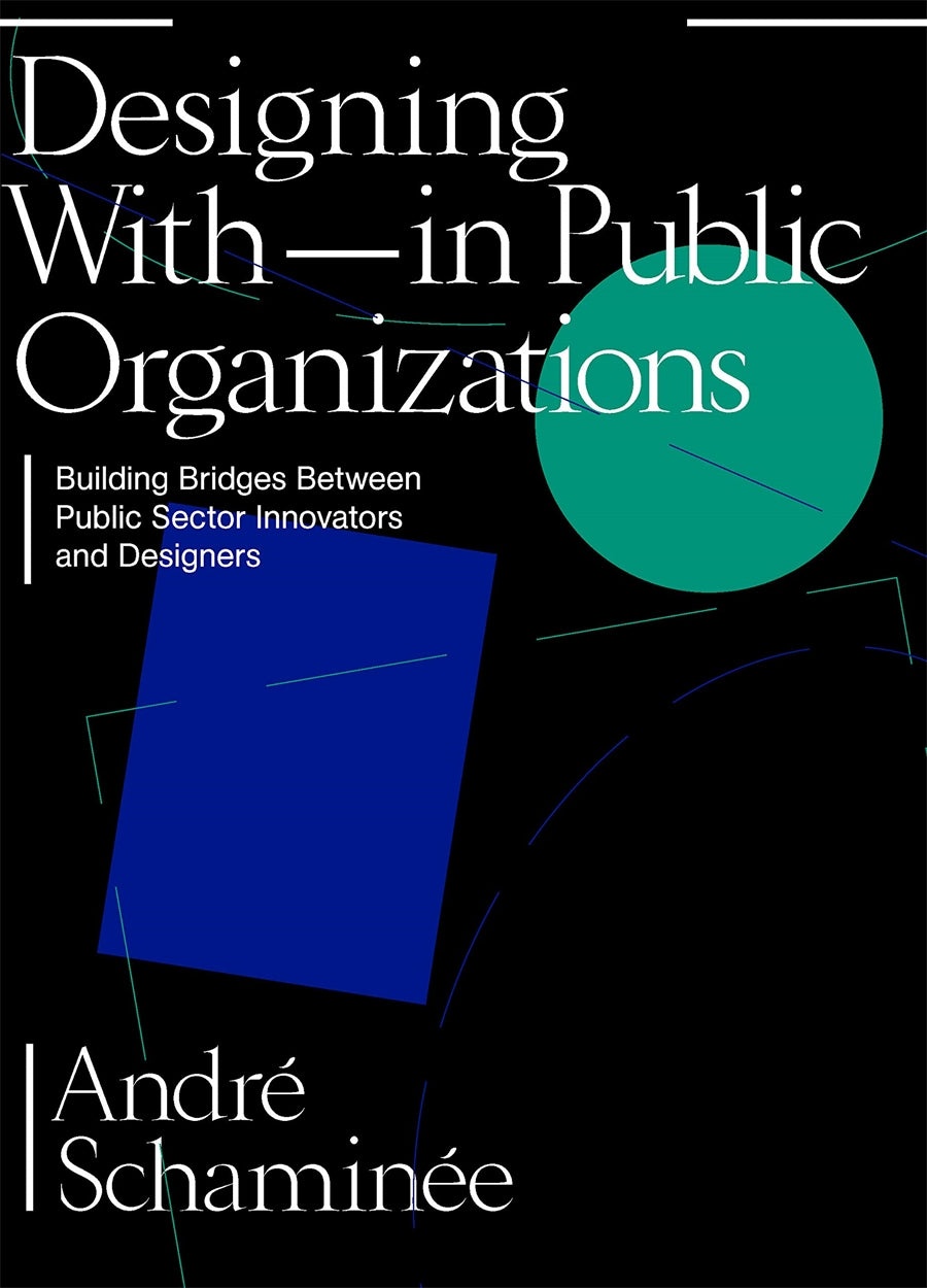 Designing With and Within Public Organizations