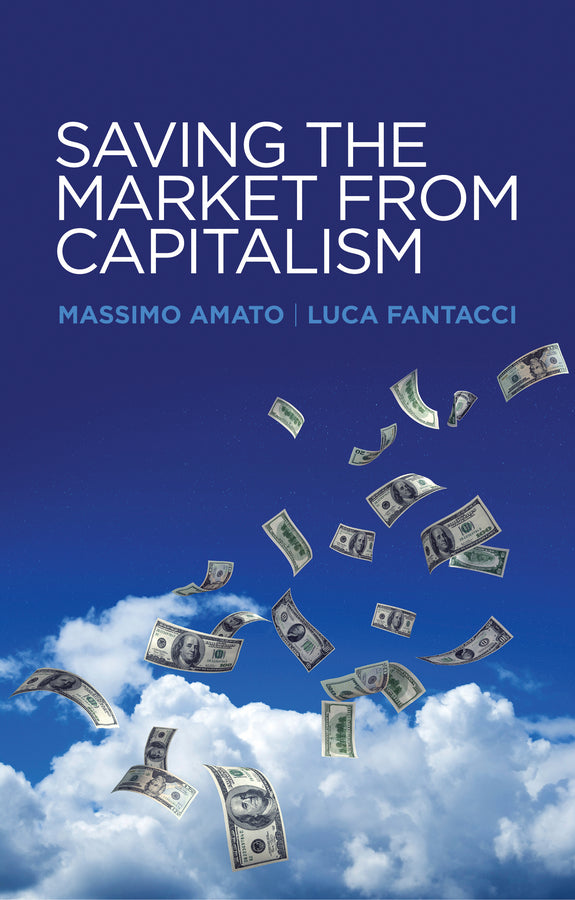 Saving the Market from Capitalism