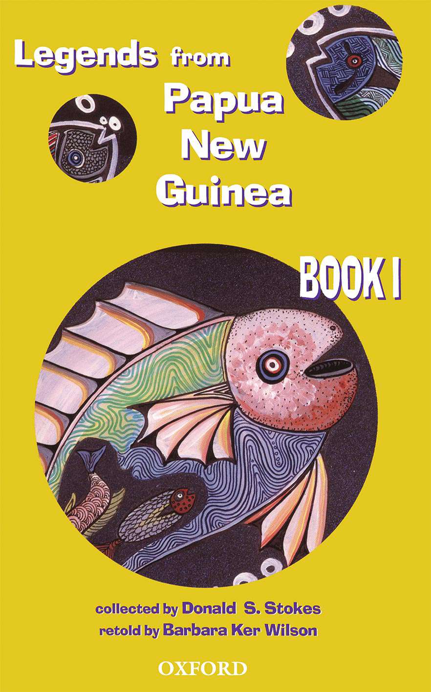 Legends From Papua New Guinea Book 1