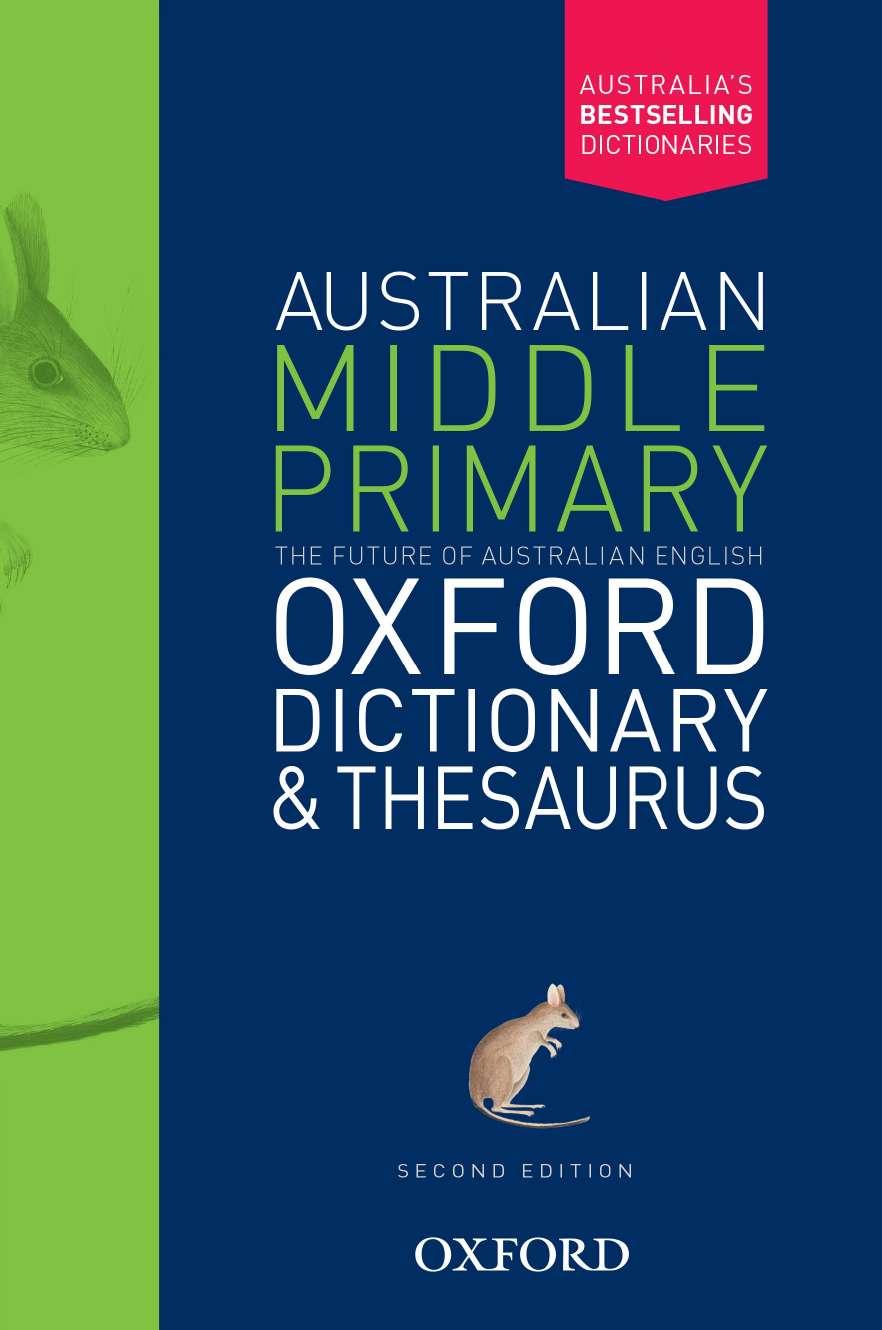 Australian Middle Primary Oxford Dictionary & Thesaurus