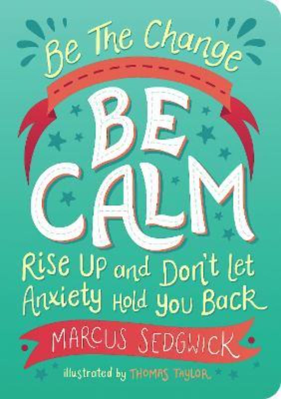 Be The Change : Be Calm